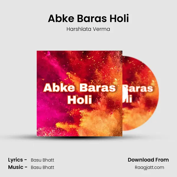 Abke Baras Holi - Harshlata Verma album cover 