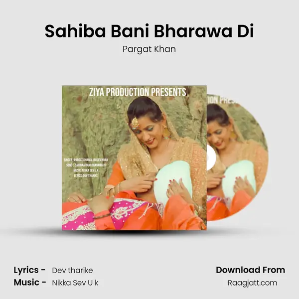 Sahiba Bani Bharawa Di - Pargat Khan album cover 