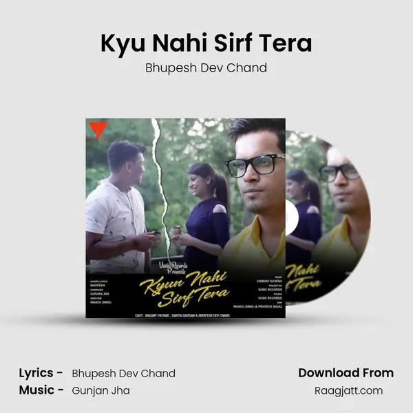 Kyu Nahi Sirf Tera - Bhupesh Dev Chand album cover 