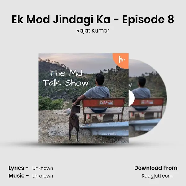 Ek Mod Jindagi Ka - Episode 8 - Rajat Kumar album cover 