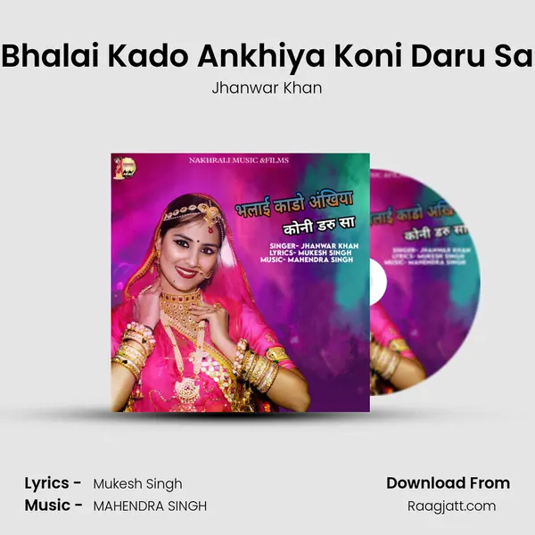 Bhalai Kado Ankhiya Koni Daru Sa - Jhanwar Khan album cover 