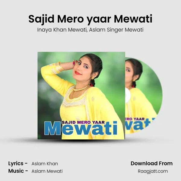 Sajid Mero yaar Mewati - Inaya Khan Mewati album cover 