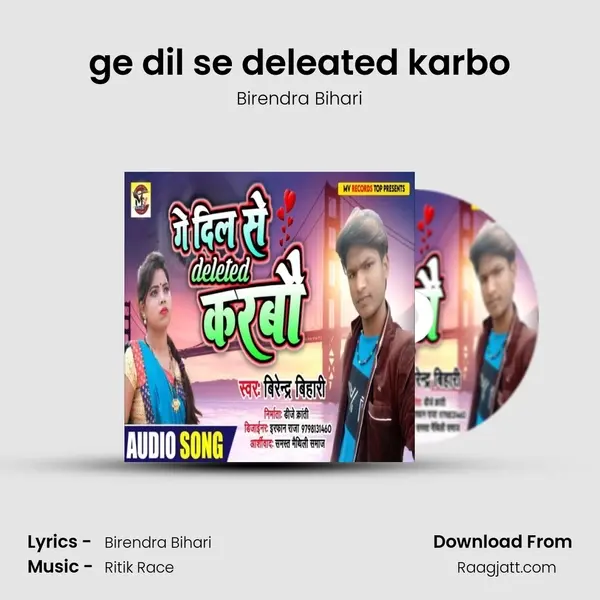 ge dil se deleated karbo mp3 song