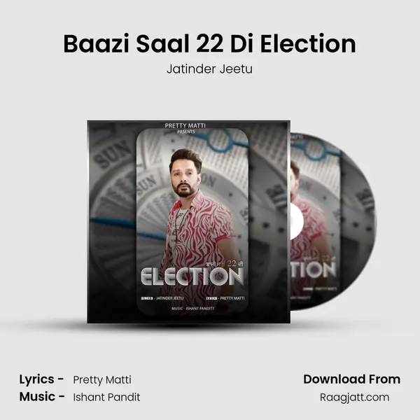 Baazi Saal 22 Di Election - Jatinder Jeetu album cover 