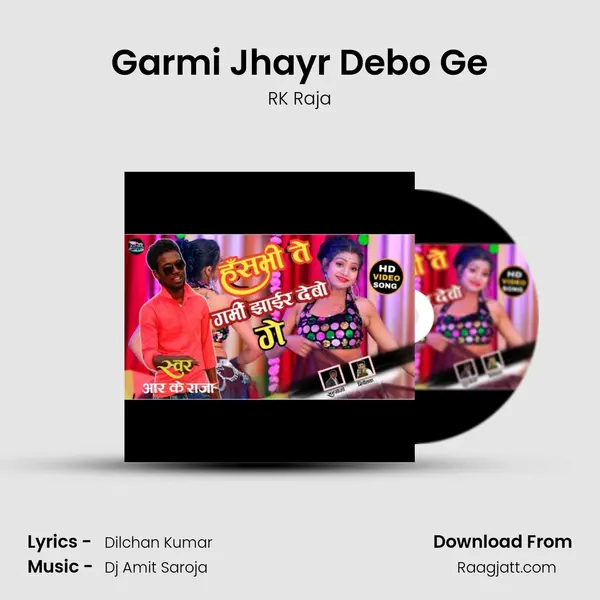 Garmi Jhayr Debo Ge - RK Raja album cover 