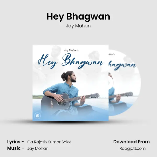 Hey Bhagwan - Jay Mohan album cover 