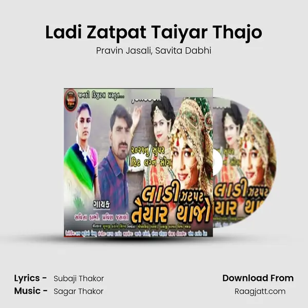 Ladi Zatpat Taiyar Thajo mp3 song