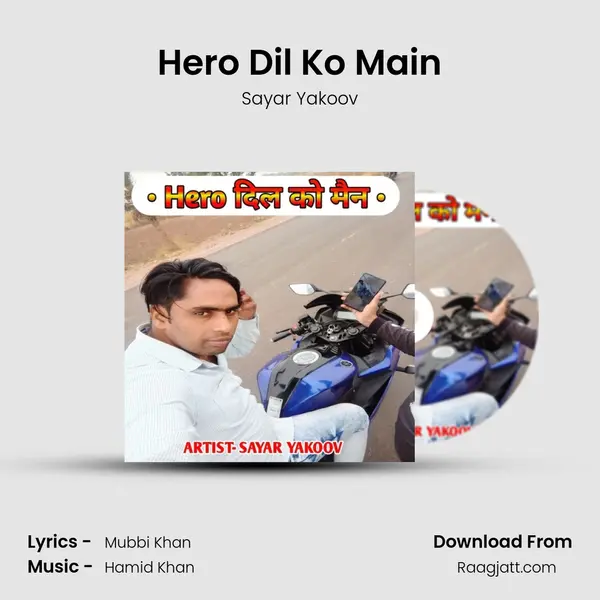 Hero Dil Ko Main - Sayar Yakoov album cover 