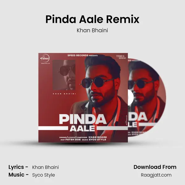 Pinda Aale Remix - Khan Bhaini album cover 