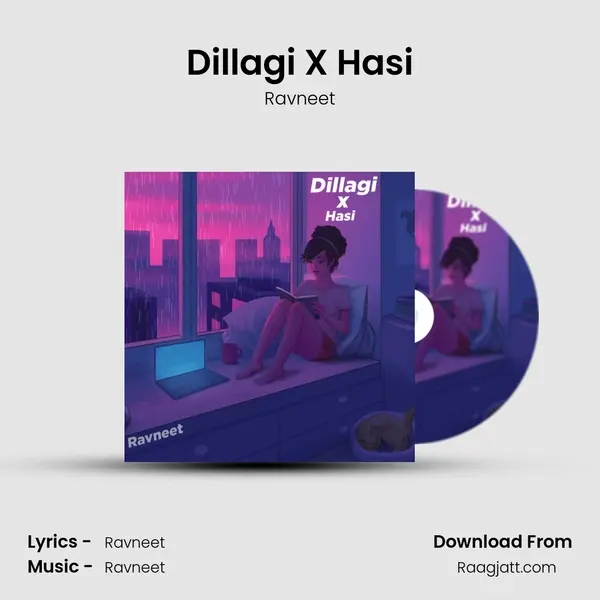 Dillagi X Hasi - Ravneet album cover 