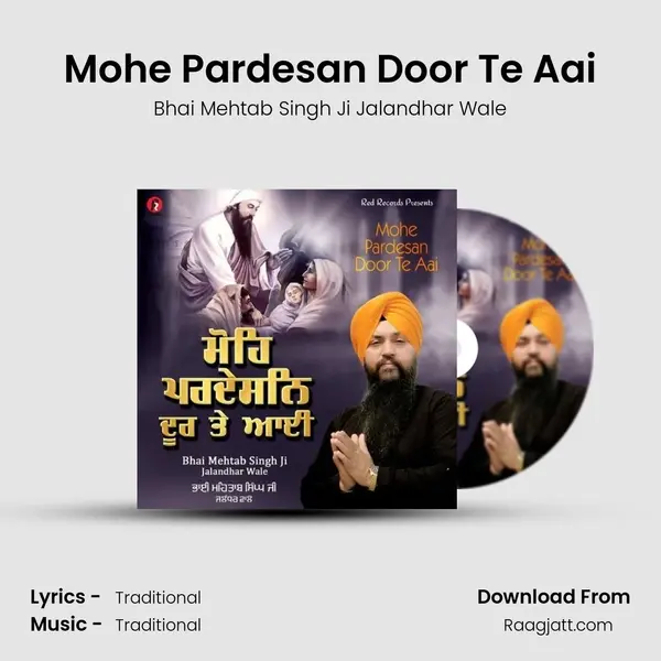 Mohe Pardesan Door Te Aai - Bhai Mehtab Singh Ji Jalandhar Wale album cover 