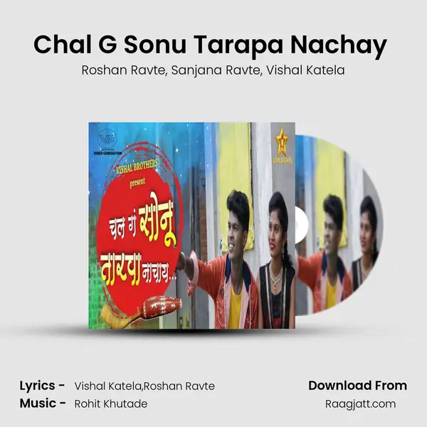 Chal G Sonu Tarapa Nachay (feat. Vishal Katela) - Roshan Ravte album cover 