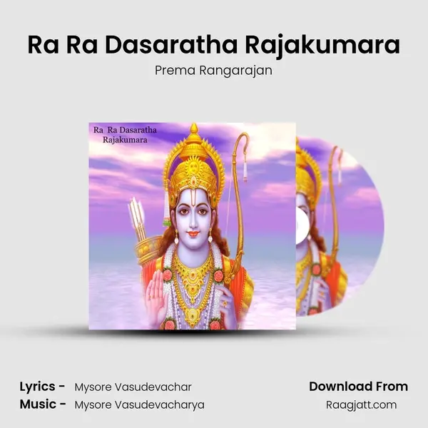 Ra Ra Dasaratha Rajakumara - Prema Rangarajan album cover 