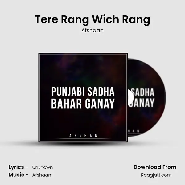 Tere Rang Wich Rang mp3 song