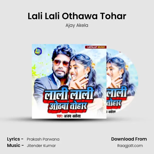 Lali Lali Othawa Tohar - Ajay Akela album cover 