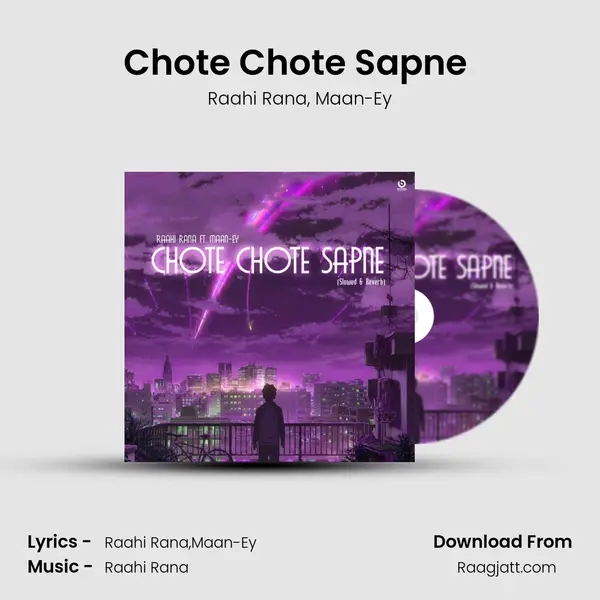 Chote Chote Sapne (Slowed & Reverb) - Raahi Rana album cover 