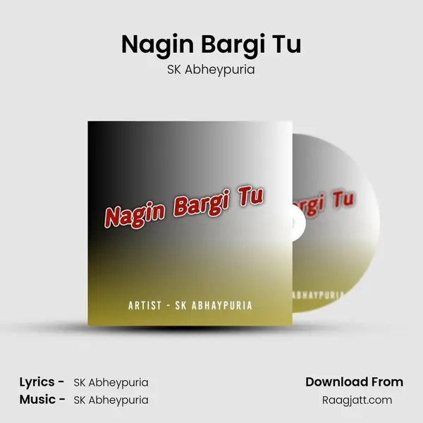 Nagin Bargi Tu mp3 song