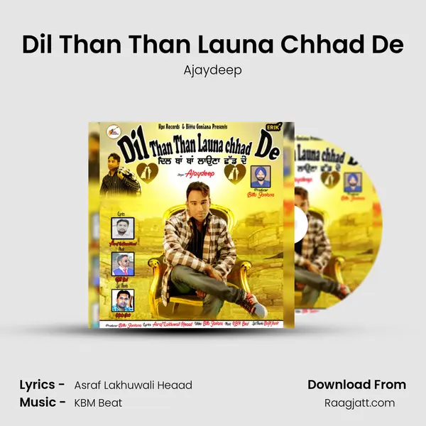 Dil Than Than Launa Chhad De mp3 song