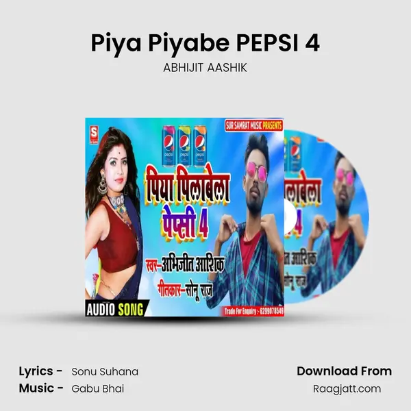 Piya Piyabe PEPSI 4 mp3 song