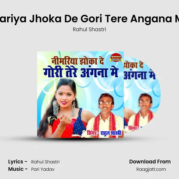 Nimariya Jhoka De Gori Tere Angana Main - Rahul Shastri album cover 