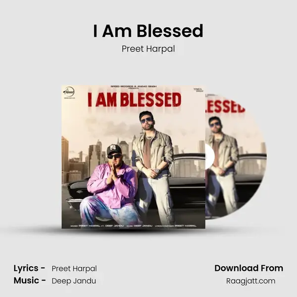 I Am Blessed - Preet Harpal album cover 