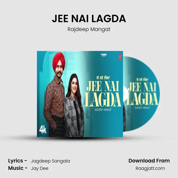 JEE NAI LAGDA - Rajdeep Mangat album cover 