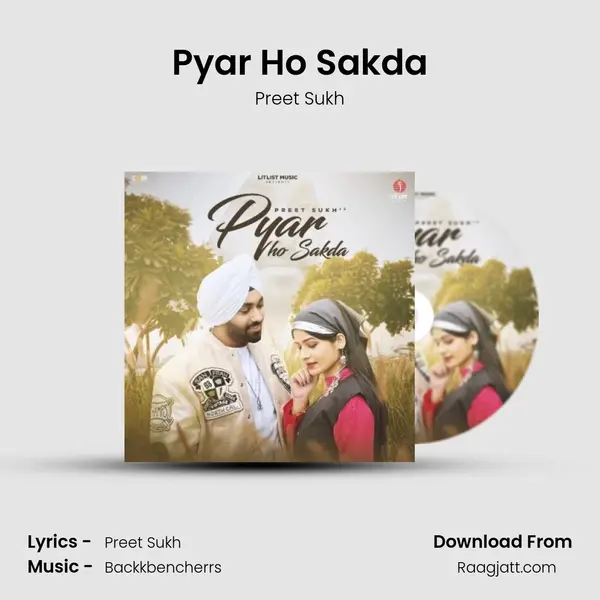 Pyar Ho Sakda - Preet Sukh mp3 song