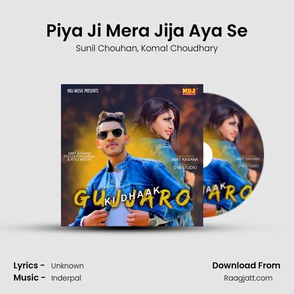 Piya Ji Mera Jija Aya Se mp3 song