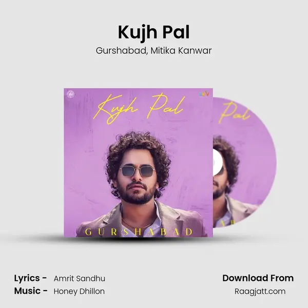 Kujh Pal - Gurshabad album cover 