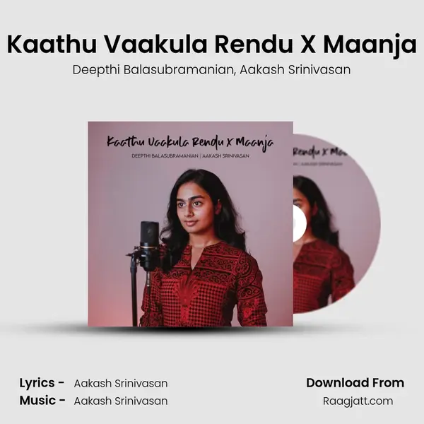 Kaathu Vaakula Rendu X Maanja - Deepthi Balasubramanian album cover 