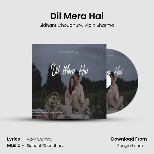 Dil Mera Hai - Sidhant Choudhury album cover 