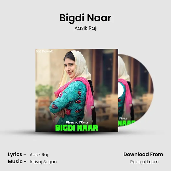 Bigdi Naar mp3 song