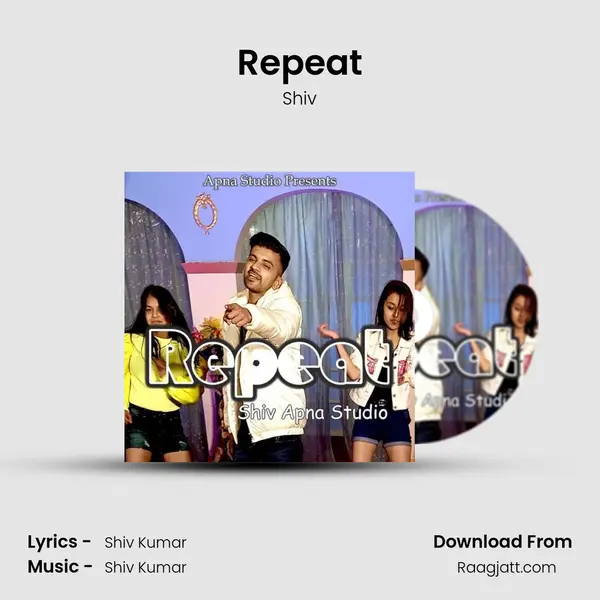 Repeat - Shiv mp3 song