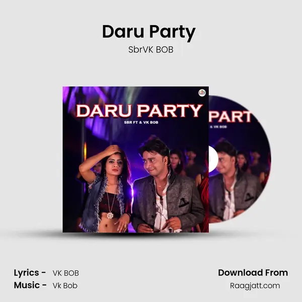 Daru Party (feat. VK BOB) mp3 song