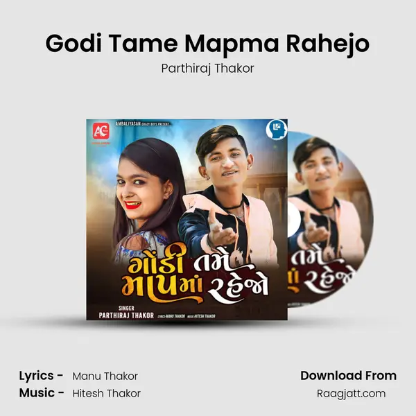 Godi Tame Mapma Rahejo - Parthiraj Thakor album cover 