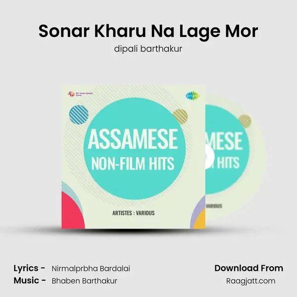 Sonar Kharu Na Lage Mor - dipali barthakur album cover 