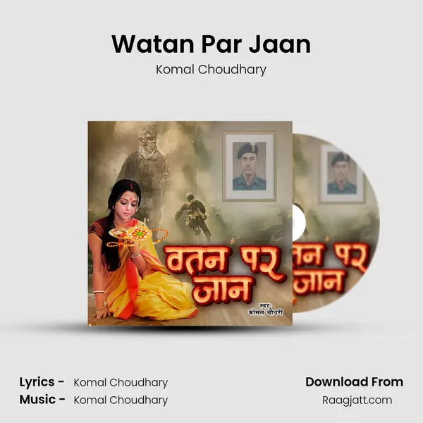 Watan Par Jaan - Komal Choudhary album cover 