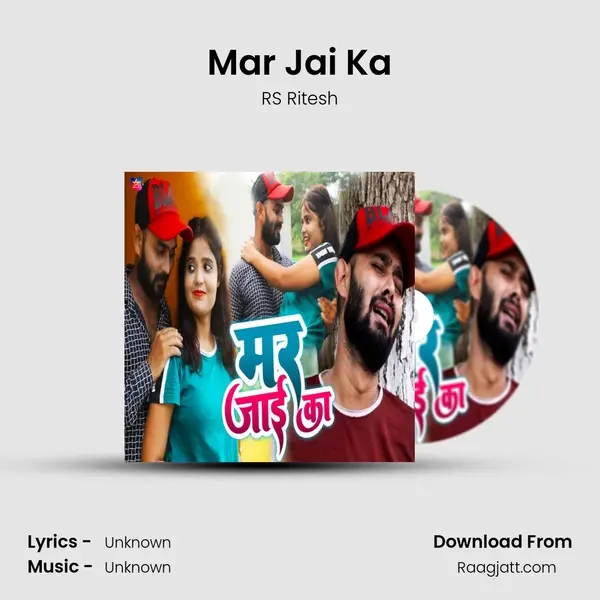 Mar Jai Ka mp3 song