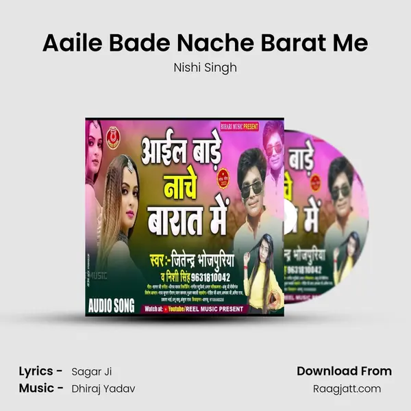 Aaile Bade Nache Barat Me - Nishi Singh album cover 