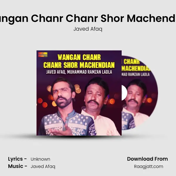 Wangan Chanr Chanr Shor Machendian - Javed Afaq album cover 