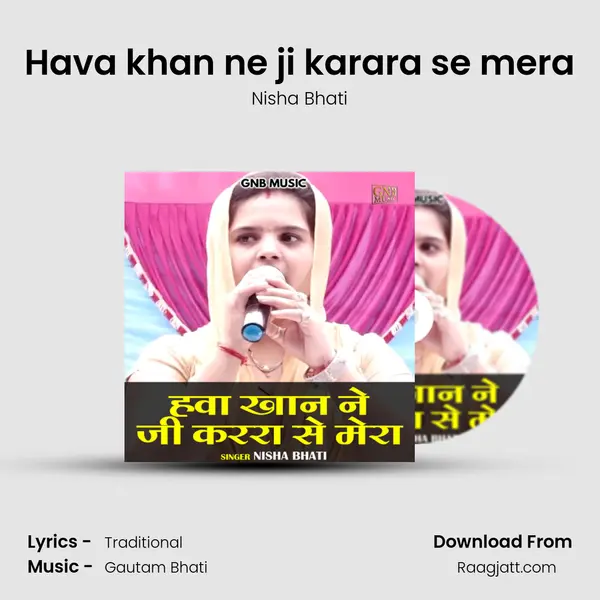 Hava khan ne ji karara se mera mp3 song