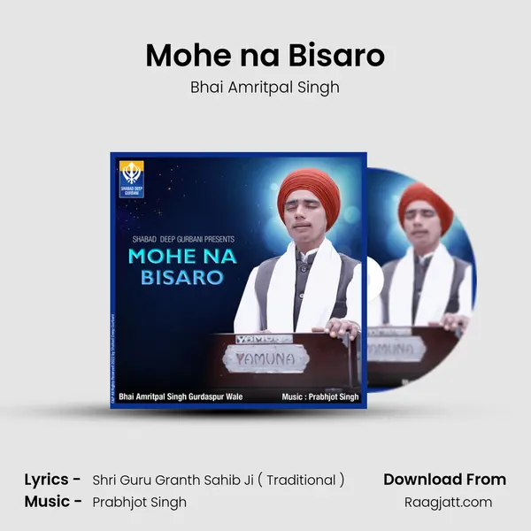 Mohe na Bisaro - Bhai Amritpal Singh album cover 