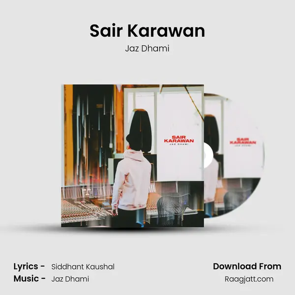 Sair Karawan - Jaz Dhami album cover 