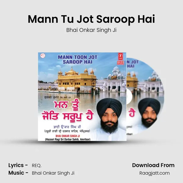 Mann Tu Jot Saroop Hai - Bhai Onkar Singh Ji album cover 