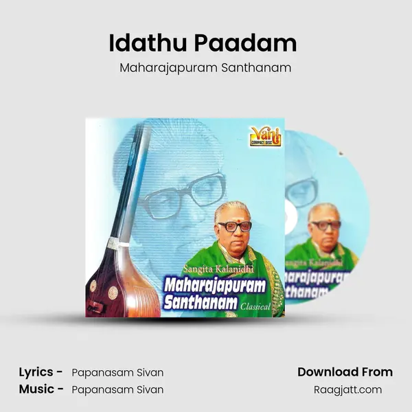 Idathu Paadam (Maharajapuram Santhanam) - Maharajapuram Santhanam album cover 