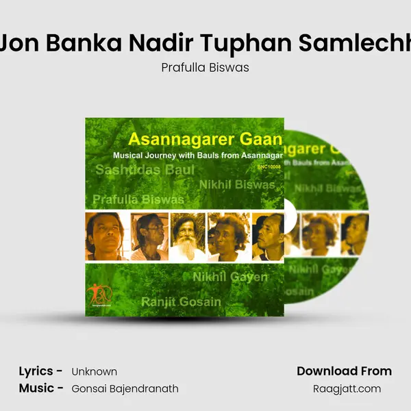 J Jon Banka Nadir Tuphan Samlechhe - Prafulla Biswas album cover 