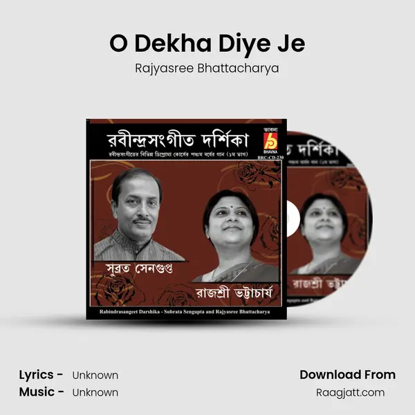 O Dekha Diye Je - Rajyasree Bhattacharya album cover 