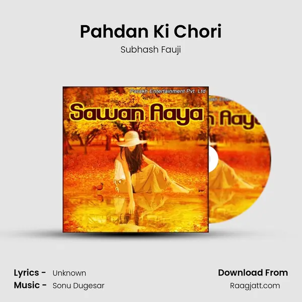 Pahdan Ki Chori mp3 song