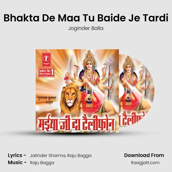 Bhakta De Maa Tu Baide Je Tardi mp3 song