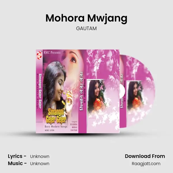 Mohora Mwjang mp3 song